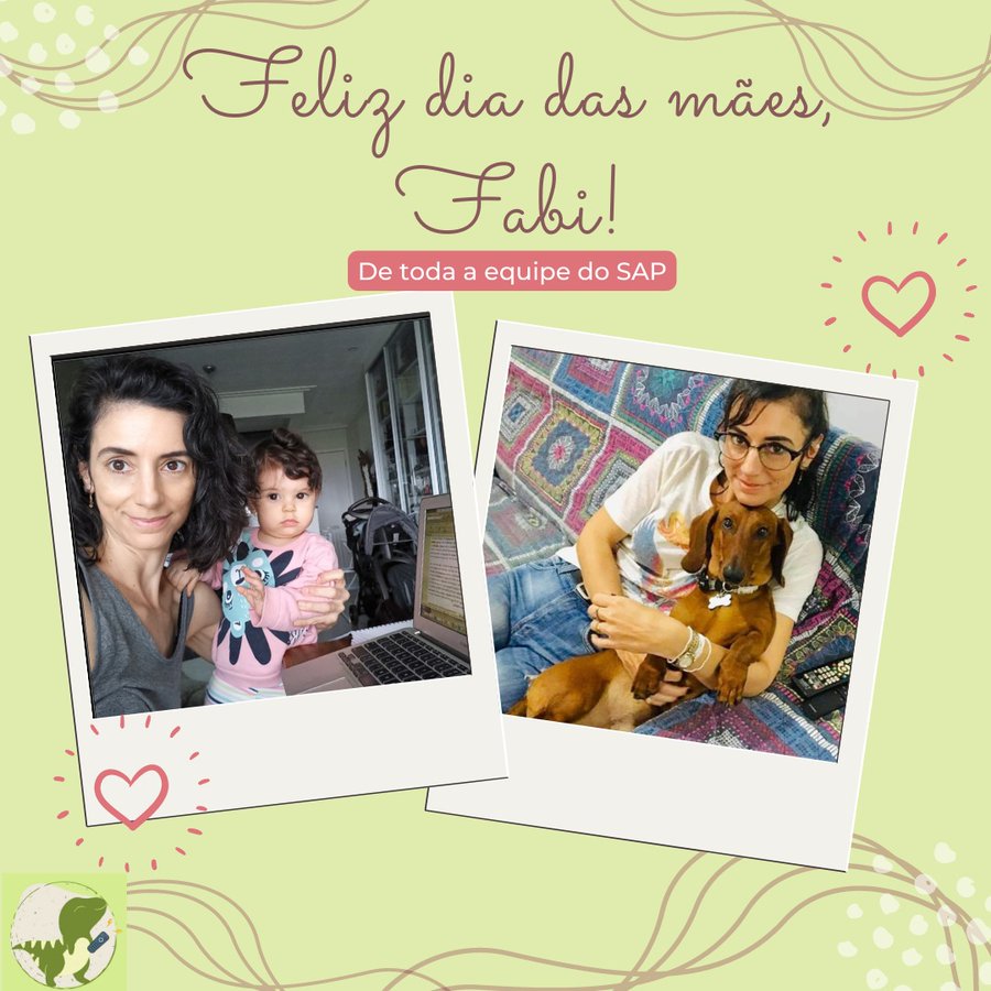 Feliz dia das Mães!